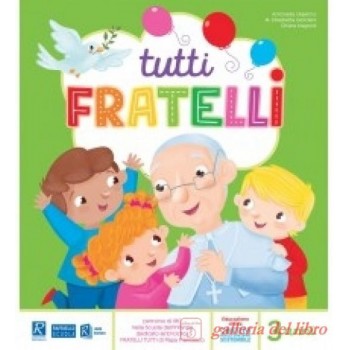 TUTTI FRATELLI 3 ANNI